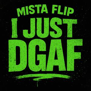 I JUST DGAF (Explicit)