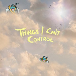 Things I Can't Control (feat. Drae Tutor) [Explicit]