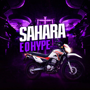 SAHARA E O HYPE (Explicit)