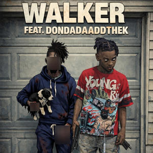 Walker (feat. dondadaaddthek) (Explicit)