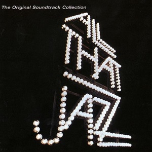 All That Jazz (The Original Soundtrack Collection)