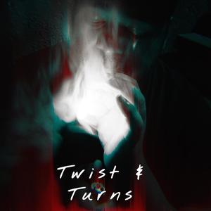 Twist & Turns (Explicit)