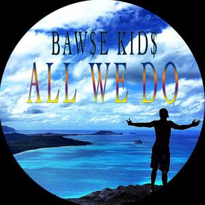ALL WE DO (KILL IT)