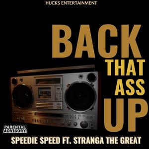 Back That Ass Up(feat. Stranga The Great) (Explicit)