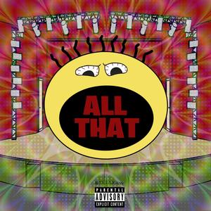 All That (feat. AzlRock) [Explicit]