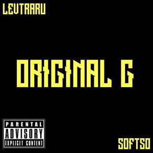 Original G (feat. Softso & Magico) [Explicit]