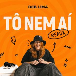TÔ NEM AÍ (Remix)