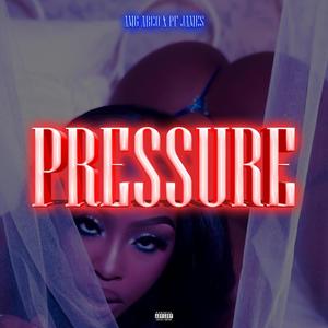 Pressure (feat. PF James) [Explicit]