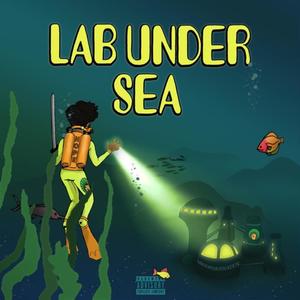 Lab Under Sea (Explicit)