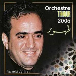 Orcheste Tahour 2005 Mazelti S'ghira