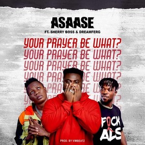 Your Prayer Be What? (Remaster)