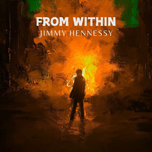 Jimmy Hennessy - From Within