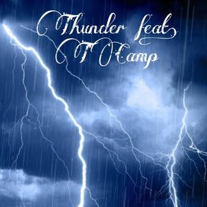 Thunder (feat. TCamp) [Explicit]