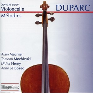 DUPARC, H.: Vocal Music / Cello Sonata in A Minor (Henry, Mochizuki)