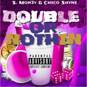 Double Or Nothin (Explicit)