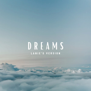 Dreams (Lanie's Version)