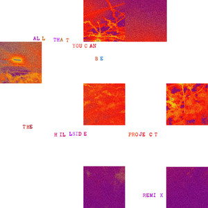 All That You Can Be (The Hillside Project Remix)