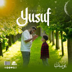 Prophet Yusuf (Vocals Only)