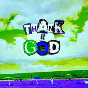 Thank U God (slowed + reverb)