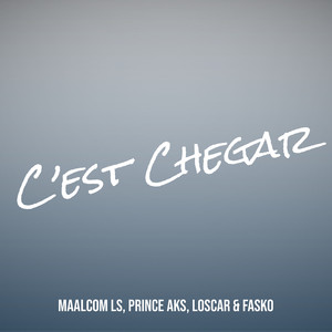 C’est Chegar (Explicit)