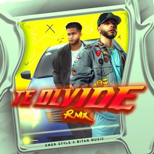 Te Olvide (feat. BITAN MUSIC) (Remix)