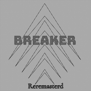 Breaker (Reremasterd|Explicit)