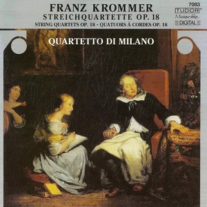 KROMMER, F.: String Quartets, Op. 18, Nos. 1-3 (Quartetto di Milano)