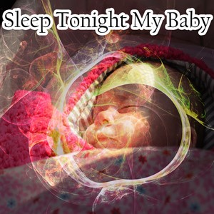 Sleep Tonight My Baby