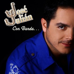 José Julián con banda (Explicit)