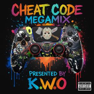 Cheat Code MegaMix (feat. Almight E, Mad CC, Remi4all, Fresh, The Only Ronin, Aelios, Megstar, X-Clusive, MoDjoAjoLi, CTG Eman & Ebo.nics|Explicit)