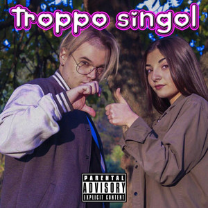 Troppo singol (Explicit)