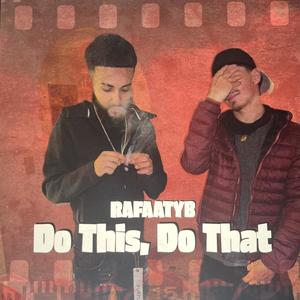 Do This, Do That (Explicit)