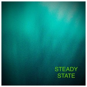 Steady State (2018) [Explicit]