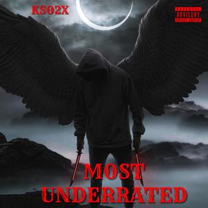 Most Underrated (Explicit)