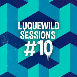 Luquewild Sessions #10 (feat. daraxito)