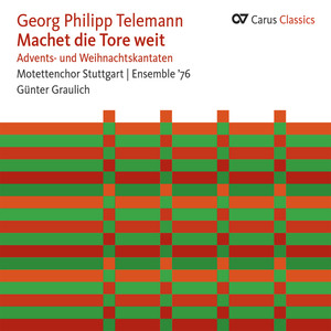 Telemann: Machet die Tore weit. Advents- und Weihnachtskantaten (Carus Classics)