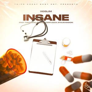 Insane (feat. Tony Lxve, BirdMa$terflexxx & StaleConnor) (Explicit)
