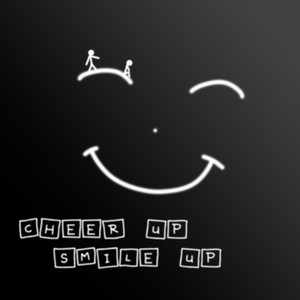 Cheer up Smile Up