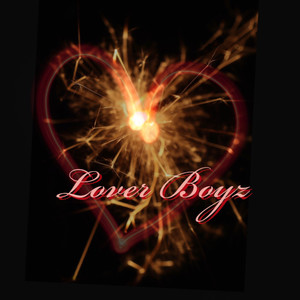 Lover Boyz (Explicit)