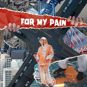 for my pain (Explicit)