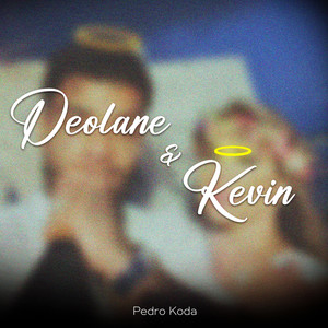 Deolane & Kevin (Explicit)