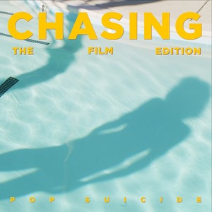 Chasing (The Film Edition)