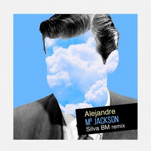 Mr.Jackson (Silva Bm Remix)