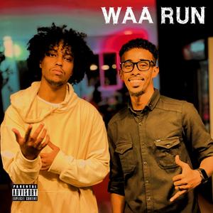 Waa Run (feat. DJ Adam)