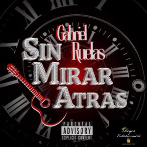 Sin Mirar Atras (Explicit)