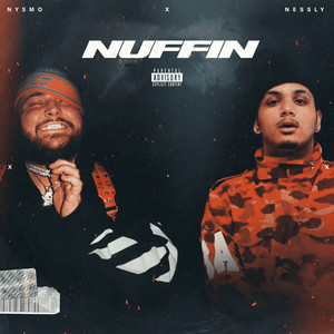 Nuffin (Explicit)