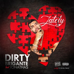 Lately(feat. Jonathas) (Explicit)