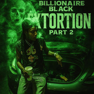 Extortion, Pt. 2 (Explicit)