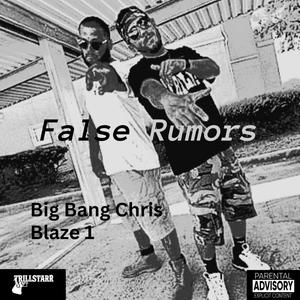 False Rumors (feat. Blaze 1) (Explicit)