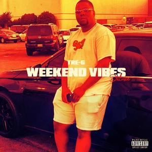 Weekend Vibes (Deluxe) [Explicit]